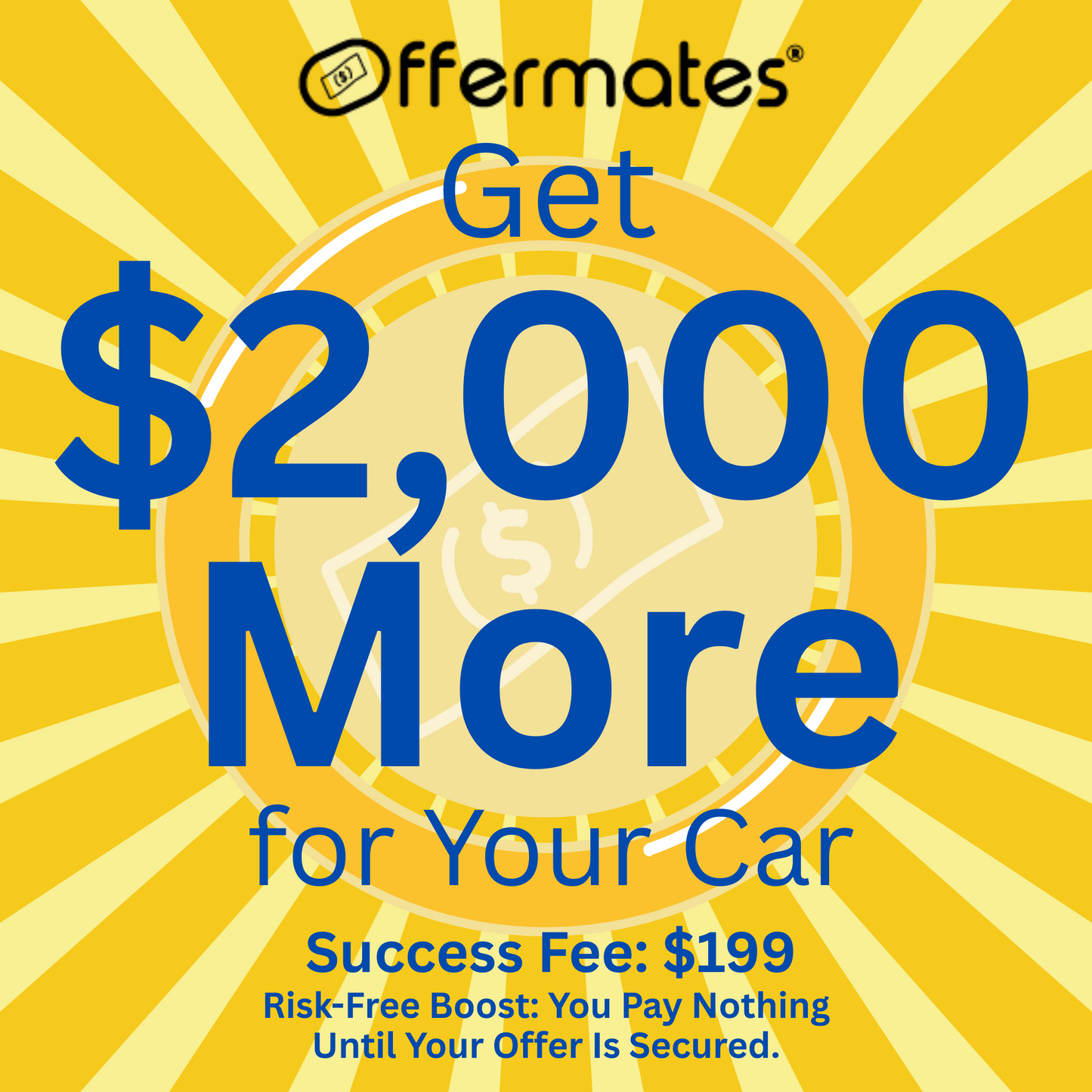 Maximize - $2,000 More (No Fee Until Your Best Offer Is Secured)